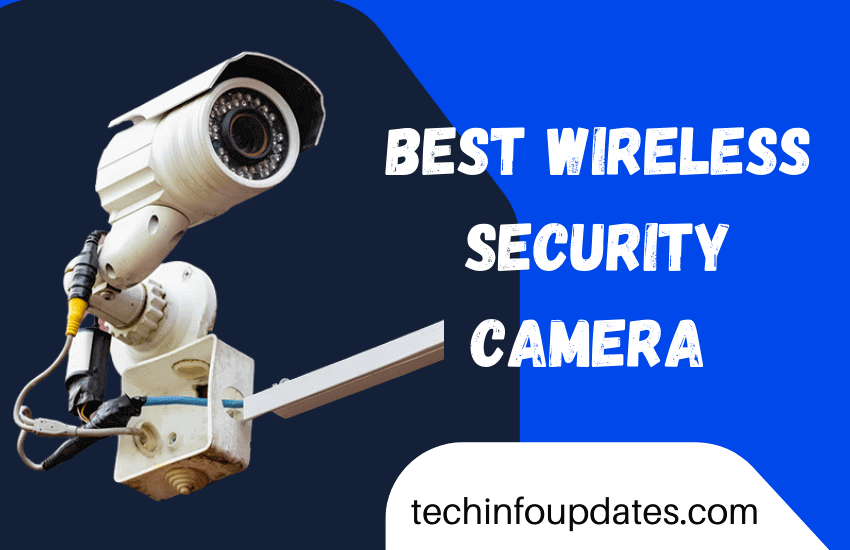 best wireless security camera